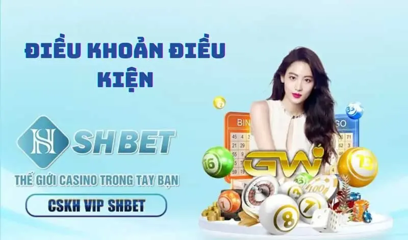 Điều khoản và điều kiện - Nhà cái Shbet